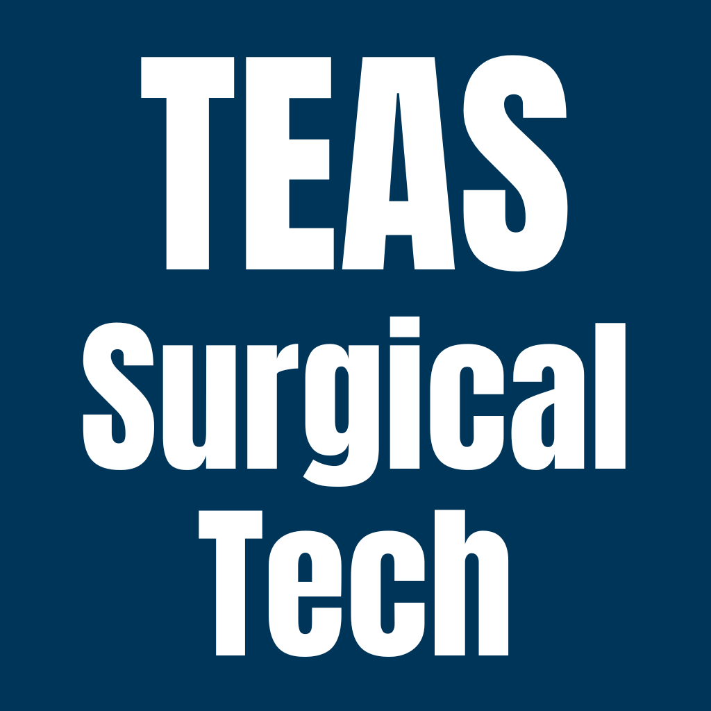 TEAS Surg Tech